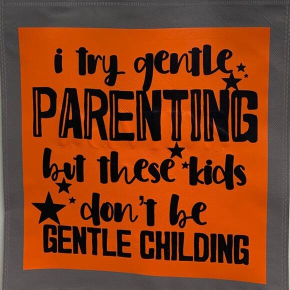 New Upcycled Hand Printed I Try Gentle Parenting W These Kids Shopper Tote Bag - Picture 2 of 4
